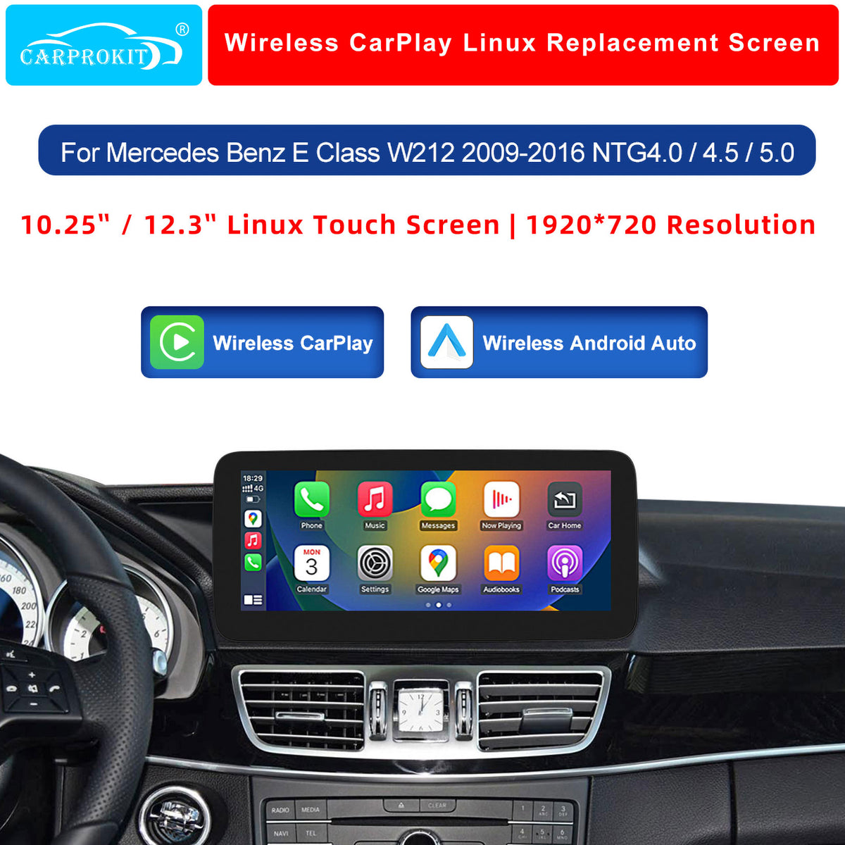 CarProKit 10.25" 12.3" Wireless CarPlay Android Auto Retrofit Linux Touch Screen for Mercedes-Benz E Class W212 2009-2016 with NTG 4.0/4.5/5.0 System